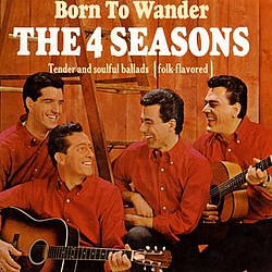 The Four Seasons - Born To Wander альбом