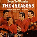 The Four Seasons - Born To Wander альбом
