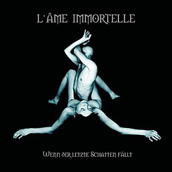 L&#039;ame Immortelle - Wenn der letzte Schatten fällt альбом