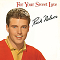 Ricky Nelson - For Your Sweet Love альбом