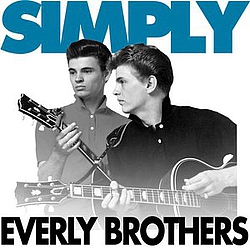 The Everly Brothers - Simply - The Everly Brothers ( 42 Essential Tracks) альбом The Everly Brothers - Simply - The Everly Brothers ( 42 Essential Tracks) альбом