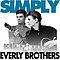 The Everly Brothers - Simply - The Everly Brothers ( 42 Essential Tracks) альбом The Everly Brothers - Simply - The Everly Brothers ( 42 Essential Tracks) альбом