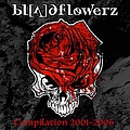 Bloodflowerz - Compilation 2001-2006 album Bloodflowerz - Compilation 2001-2006 album