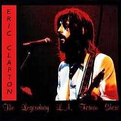 Eric Clapton - The Legendary L.A. Forum Show album