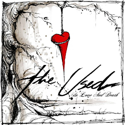The Used - In Love And Death (PA + Bonus Track) альбом The Used - In Love And Death (PA + Bonus Track) альбом