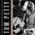 Tom Petty - Under the Covers album