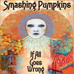 Smashing Pumpkins - If All Goes Wrong album