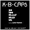 K.B. Caps - Do You Really Need Me album K.B. Caps - Do You Really Need Me album