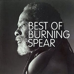 Burning Spear - Best Of альбом Burning Spear - Best Of альбом