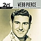 Webb Pierce - 20th Century Masters: The Millennium Collection: Best Of Webb Pierce альбом Webb Pierce - 20th Century Masters: The Millennium Collection: Best Of Webb Pierce альбом