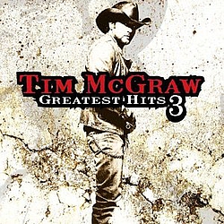 Tim Mcgraw - Greatest Hits 3 альбом Tim Mcgraw - Greatest Hits 3 альбом