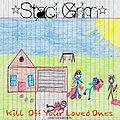 Staci Grim - Kill Off Your Loved Ones альбом