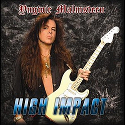 Yngwie Malmsteen - High Impact альбом Yngwie Malmsteen - High Impact альбом