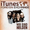 Wir Sind Helden - iTunes Foreign Exchange #1 - Single album Wir Sind Helden - iTunes Foreign Exchange #1 - Single album