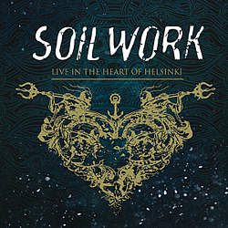 Soilwork - Live In The Heart Of Helsinki альбом