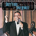 Tony Bennett - 60 Years: The Artistry of Tony Bennett альбом