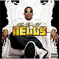 Nelly - The Best Of альбом Nelly - The Best Of альбом