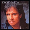Roberto Carlos - El Romantico Y Sus Exitos альбом