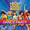 High School Musical Cast - High School Musical 2: Non-Stop Dance Party album