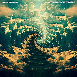 Tame Impala - A Transparent Night album
