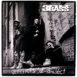 3Rd Bass - Derelicts Of Dialect [Explicit] альбом