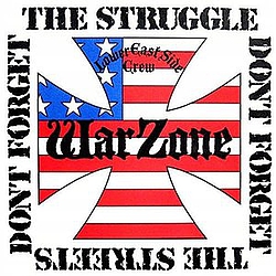 Warzone - Don't Forget The Struggle, Don't Forget the Streets альбом