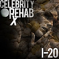 I-20 - Celebrity Rehab album