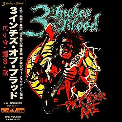3 Inches Of Blood - Pick Your Axe альбом 3 Inches Of Blood - Pick Your Axe альбом