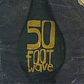50 Foot Wave - 50 Foot Wave album