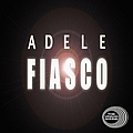 Adele - Fiasco - Single альбом