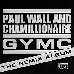 Paul Wall - GYMC - The Remix Album альбом