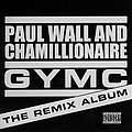 Paul Wall - GYMC - The Remix Album album