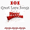 Various Artists - 101 Great Lovesongs Happy Valentines album Various Artists - 101 Great Lovesongs Happy Valentines album