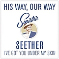 Seether - I've Got You Under My Skin - Single альбом Seether - I've Got You Under My Skin - Single альбом