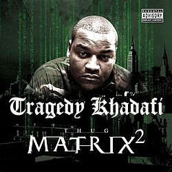 Tragedy Khadafi - Thug Matrix 2 album