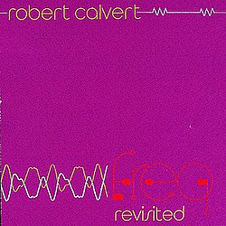 Robert Calvert - Freq Revisited album