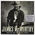 James McMurtry - Americana Master Series: Best of the Sugar Hill Years альбом