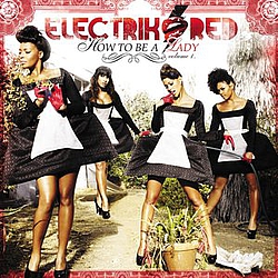Electrik Red - How To Be A Lady: Volume 1 альбом