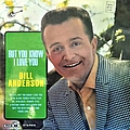 Bill Anderson - My Life / But You Know I Love You album Bill Anderson - My Life / But You Know I Love You album