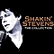 Shakin' Stevens - Shakin' Stevens - The Collection album