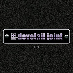 Dovetail Joint - 001 альбом
