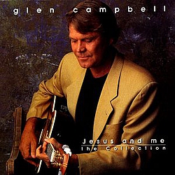 Glen Campbell - Jesus and Me: The Collection album