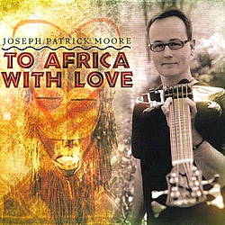 Joseph Patrick Moore - To Africa with Love альбом