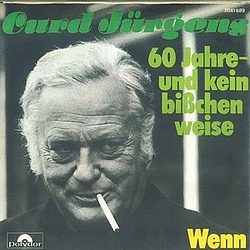 Curd Jürgens - 60 Jahre - Und Kein Bißchen Weise / Wenn album