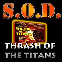 S.O.D. - 2001-08-11: Thrash of the Titans Benefit Concert, San Francisco, CA, USA album