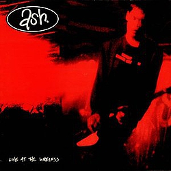 Ash - Live at the Wireless album