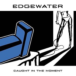 Edgewater - Caught in the Moment album