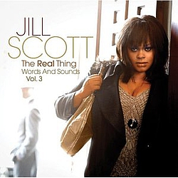 Jill Scott - The Real Thing: Words and Sounds, Volume 3 альбом