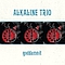 Alkaline Trio - Goddamnit Redux альбом