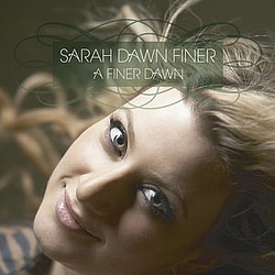 Sarah Dawn Finer - A Finer Dawn альбом